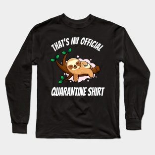 Funny Sloth Official Quarantine Shirt Long Sleeve T-Shirt